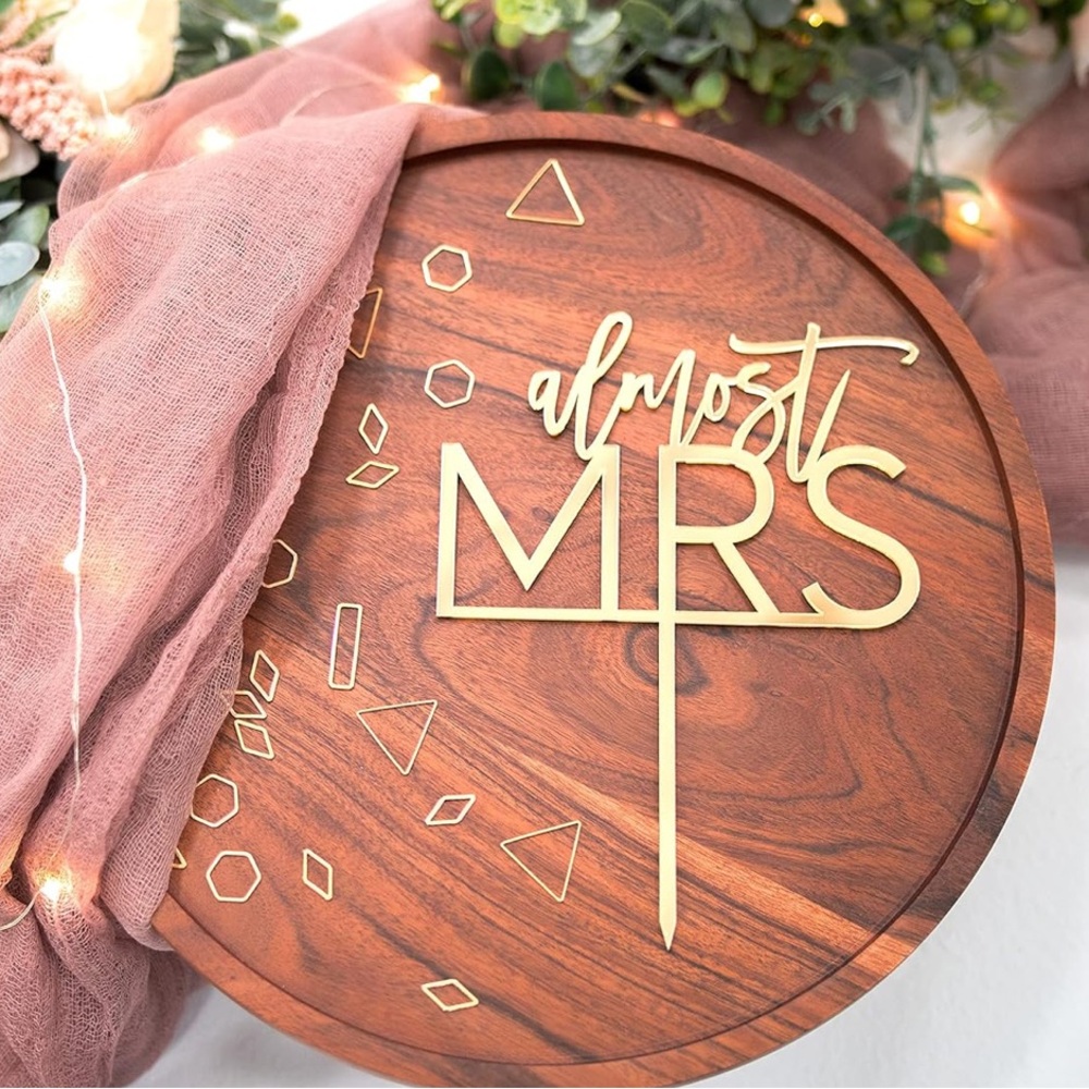 ✨BNWT - LS Designs “Almost Mrs” Gold Acrylic Cake Topper✨